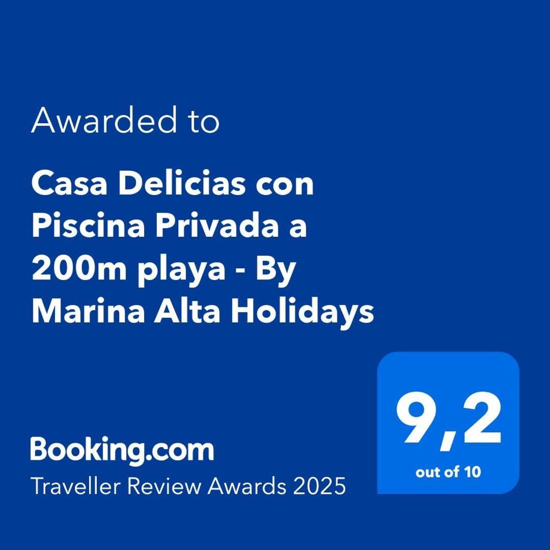 Casa Delicias Con Piscina Privada A 200M Playa - By Marina Alta Holidays Denia Eksteriør bilde
